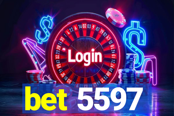 bet 5597